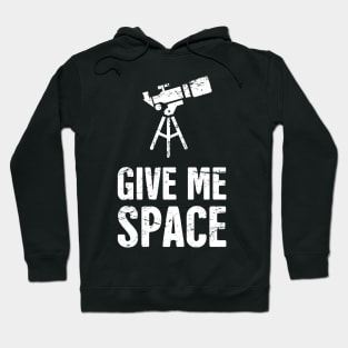 "Give Me Space" Telescope Hoodie
